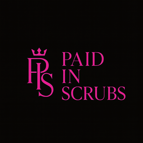 Paid In Scrubs